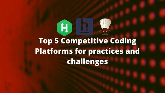 Top 5 Competitive Coding Platforms For Practices And Challenges ...